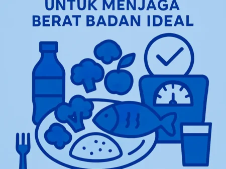 Diet Seimbang untuk Menjaga Berat Badan Ideal